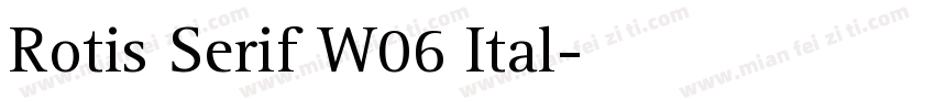 Rotis Serif W06 Ital字体转换